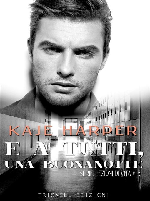 Title details for E a tutti, una buonanotte by Kaje Harper - Available